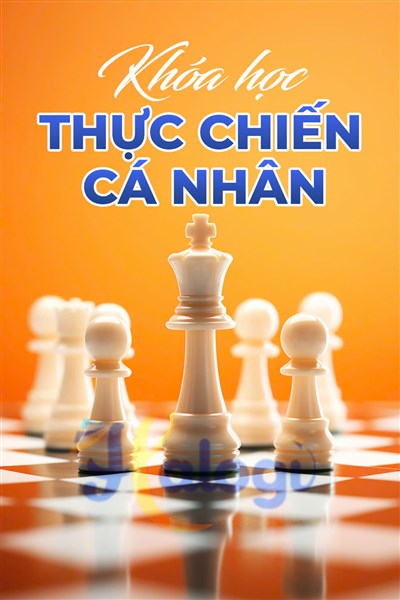 Khóa học thực chiến cá nhân