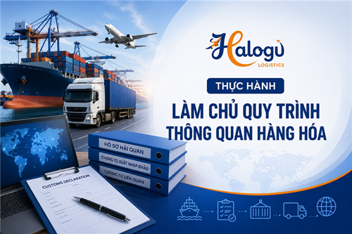 Làm chủ quy trình thông quan hàng hóa